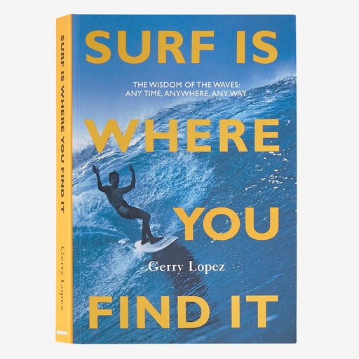 Patagonia Surf Is Where You Find It - 3rd edition Paperback